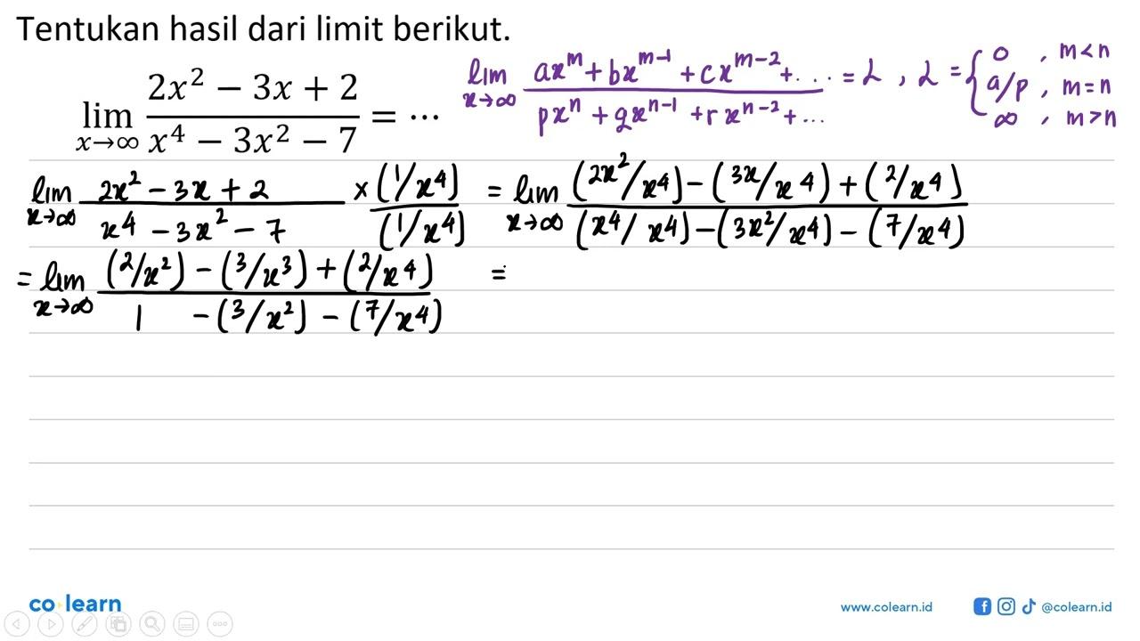 Tentukan hasil dari limit berikut.lim x mendekati tak