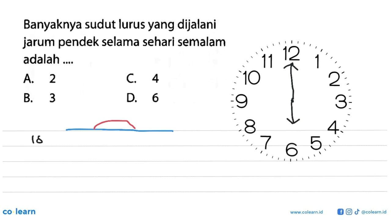 Banyaknya sudut lurus yang dijalani jarum pendek selama