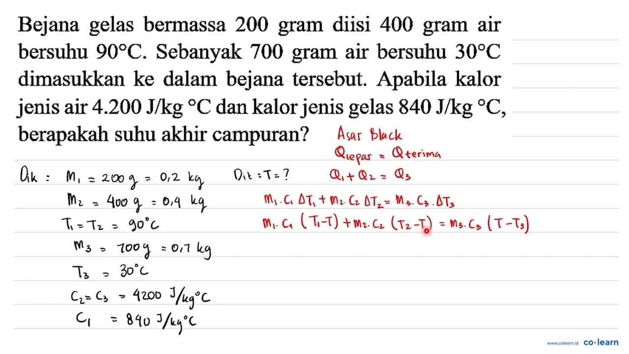 Bejana gelas bermassa 200 gram diisi 400 gram air bersuhu