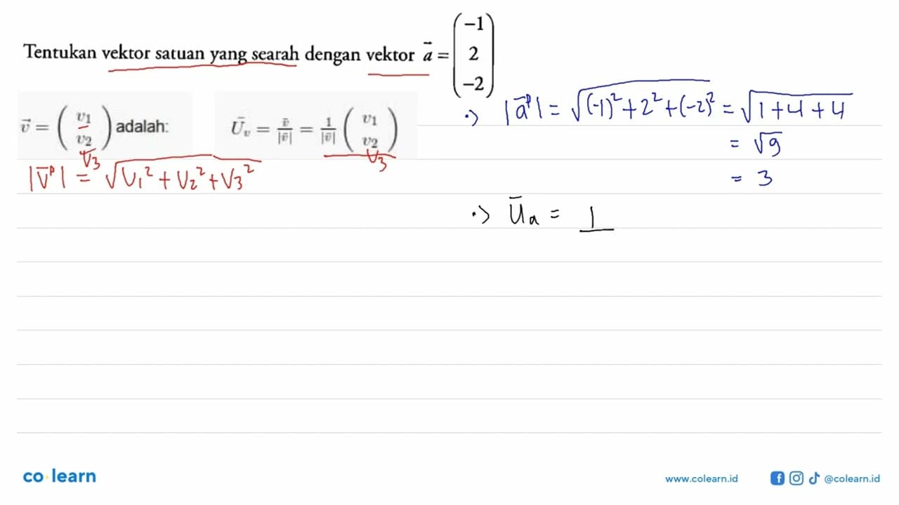 Tentukan vektor satuan yang searah dengan vektor a=(-1 2