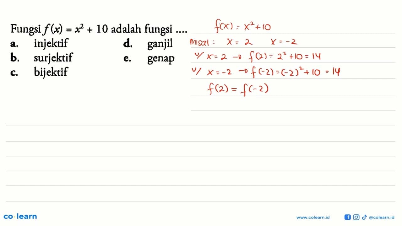 Fungsi f(x)=x^2+10 adalah fungsi ....