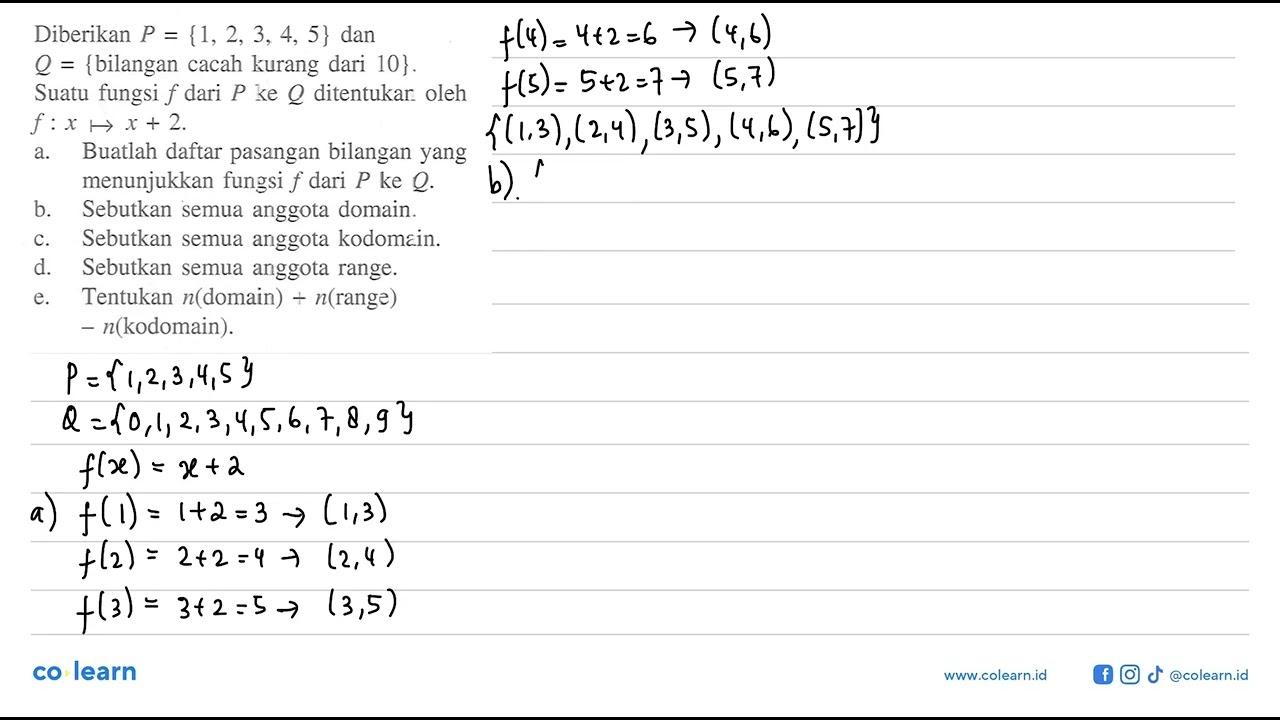 Diberikan P = {1, 2, 3, 4, 5} dan Q = {bilangan cacah