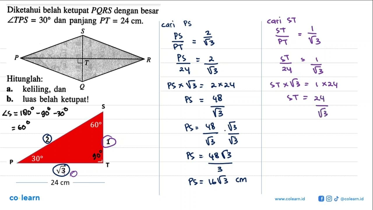 Diketahui belah ketupat PQRS dengan besar sudut TPS=30 dan