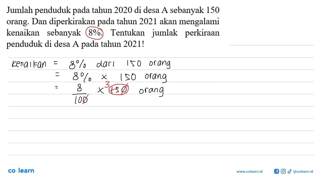 Jumlah penduduk pada tahun 2020 di desa A sebanyak 150