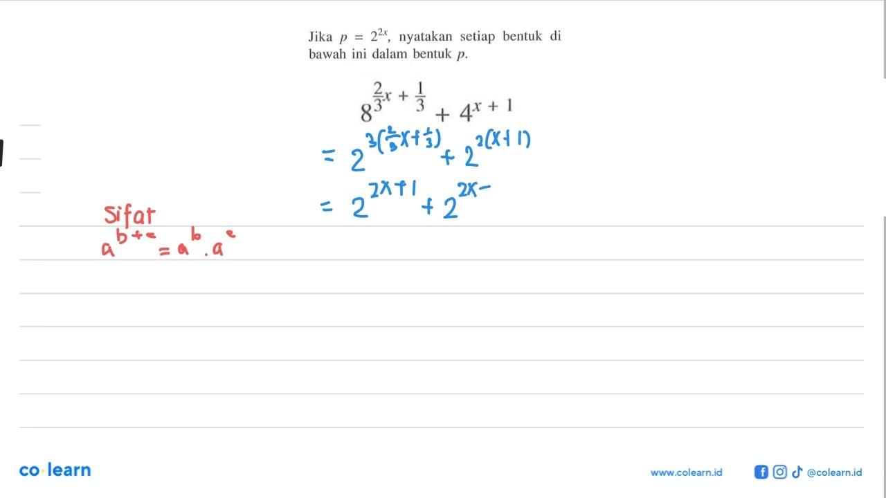 Jika p=2^(2x), nyatakan bentuk di bawah ini dalam bentuk p.