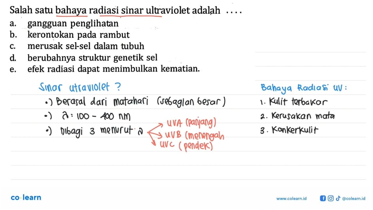 Salah satu bahaya radiasi sinar ultraviolet adalah ...a.