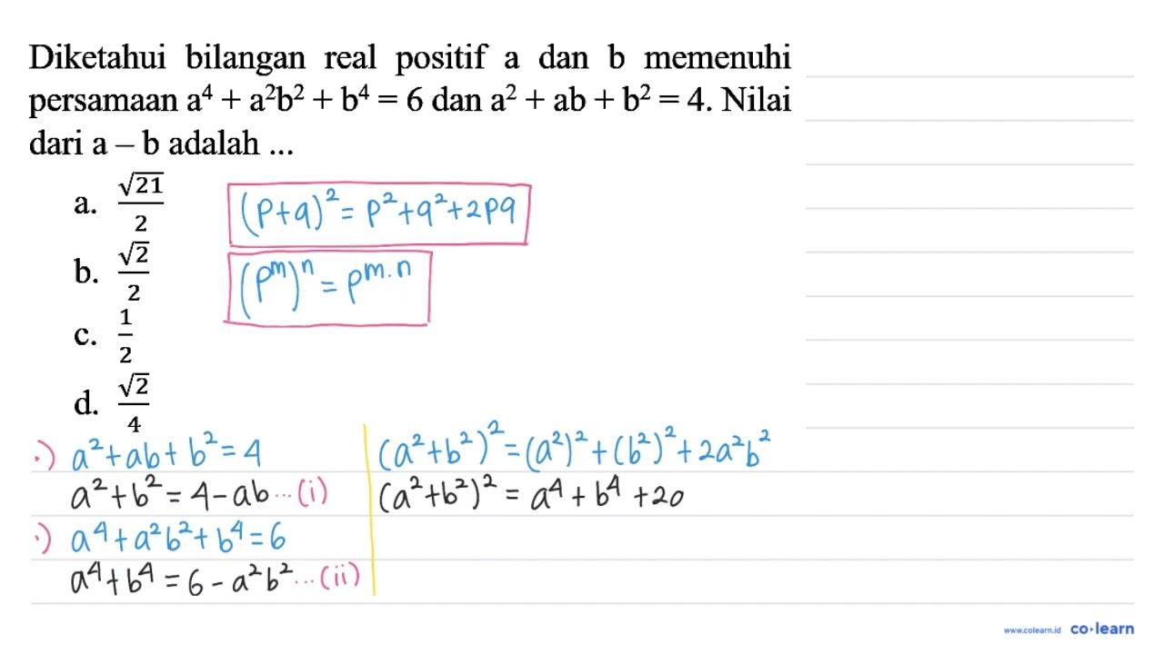 Diketahui bilangan real positif a dan b memenuhi persamaan