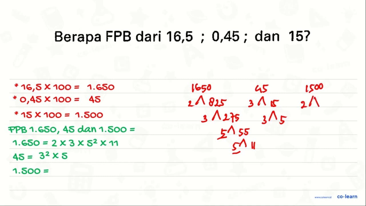 Berapa FPB dari 16,5 ; 0,45 ; dan 15 ?