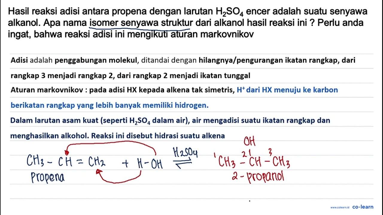 Hasil reaksi adisi antara propena dengan larutan H2SO4