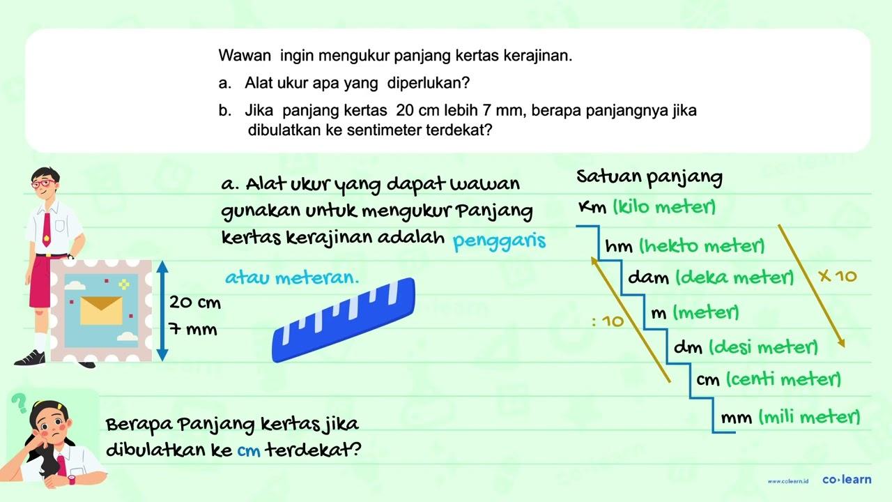 Wawan ingin mengukur panjang kertas kerajinan a. Alat ukur