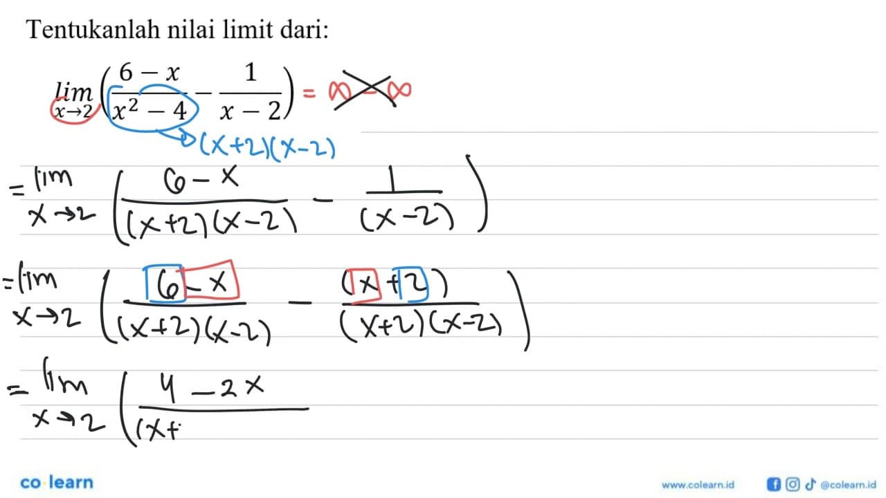 Tentukanlah nilai limit dari:lim x-> 2(6-x/x^2-4-1/x-2)