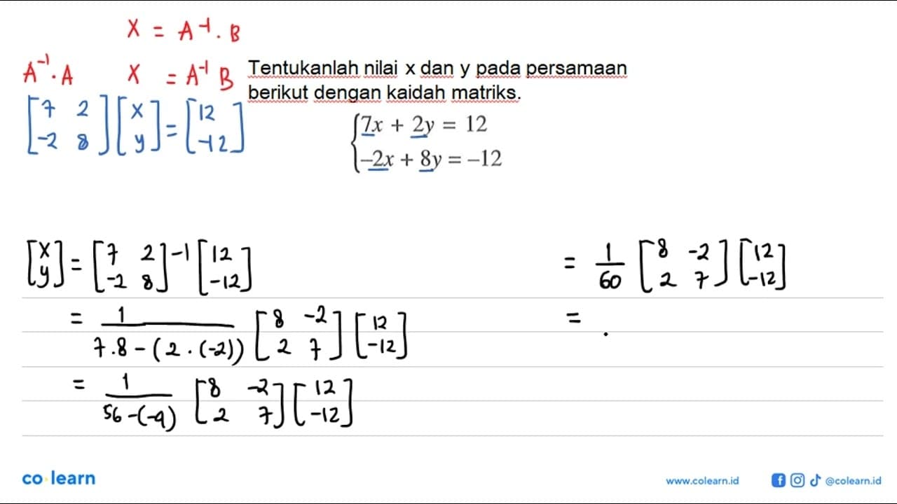 Tentukanlah nilai x dan y pada persamaan berikut dengan