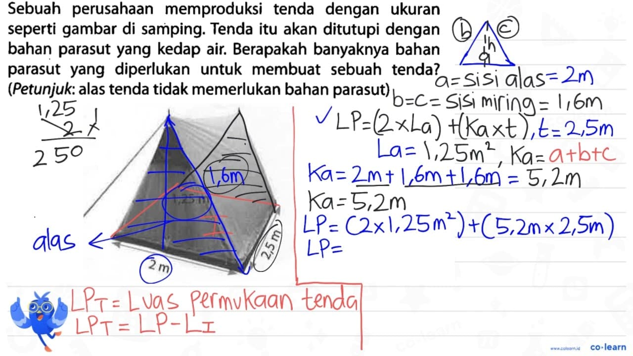 Sebuah perusahaan memproduksi tenda dengan ukuran seperti