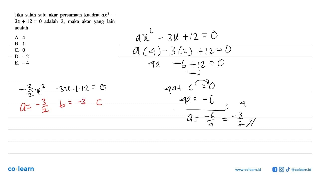 Jika salah akar persamaan kuadrat satu ax^2 + 3x + 12