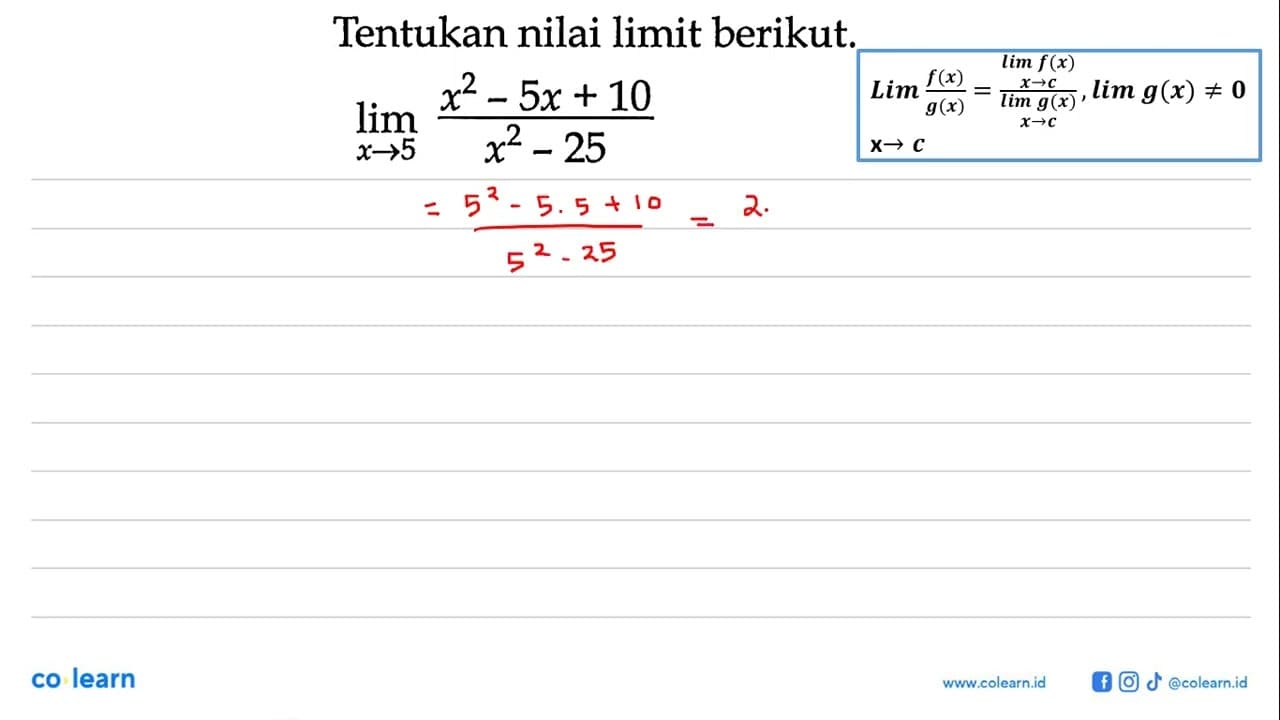 Tentukan nilai limit berikut. limit x->5