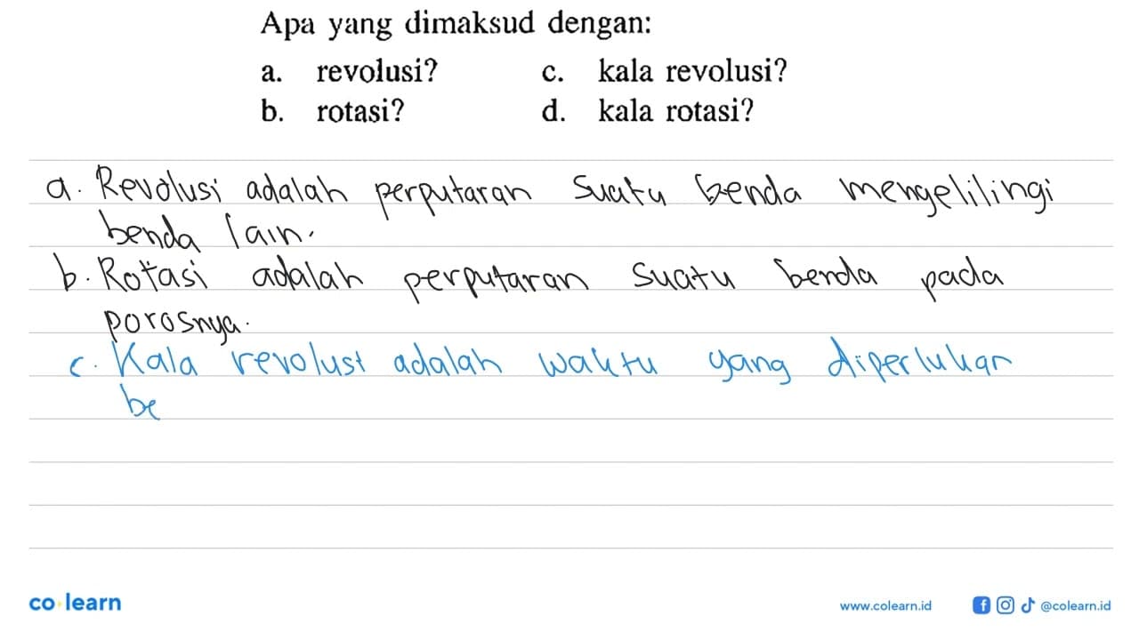 Apa yang dimaksud dengan: a. revolusi? c. kala revolusi? b.