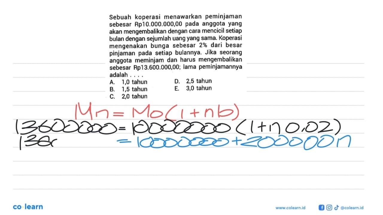 Sebuah koperasi menawarkan peminjaman sebesar