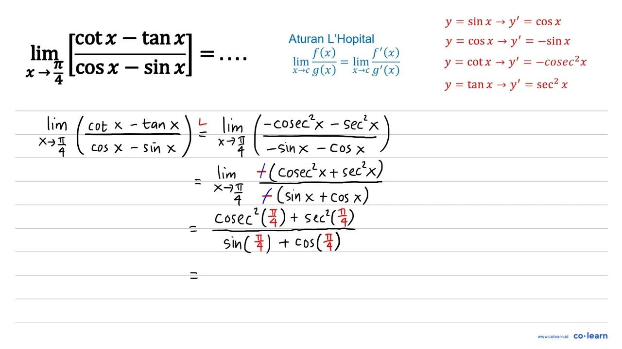 lim _(x -> (pi)/(4))[(cot x-tan x)/(cos x-sin x)]=...