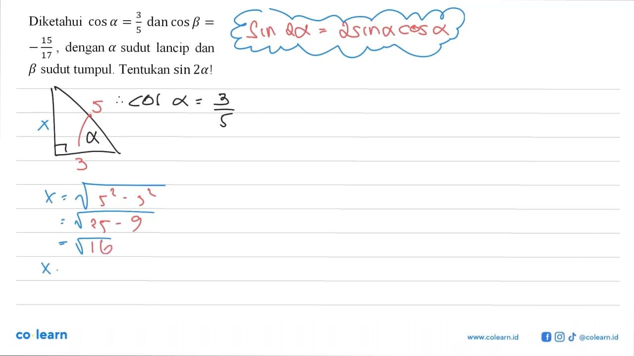 3 Diketahui coa alpha=3/5 dan cos beta=-15/17, dengan alpha