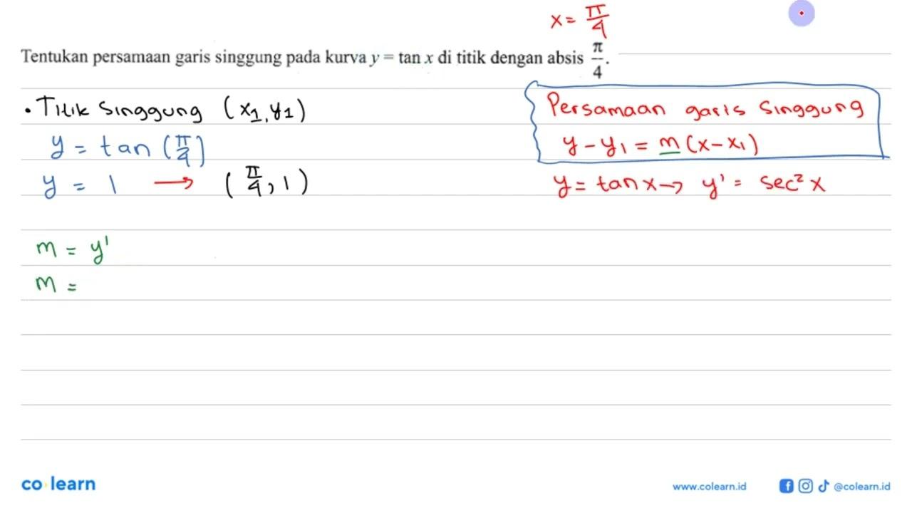 Tentukan persamaan garis singgung pada kurva y=tan x di