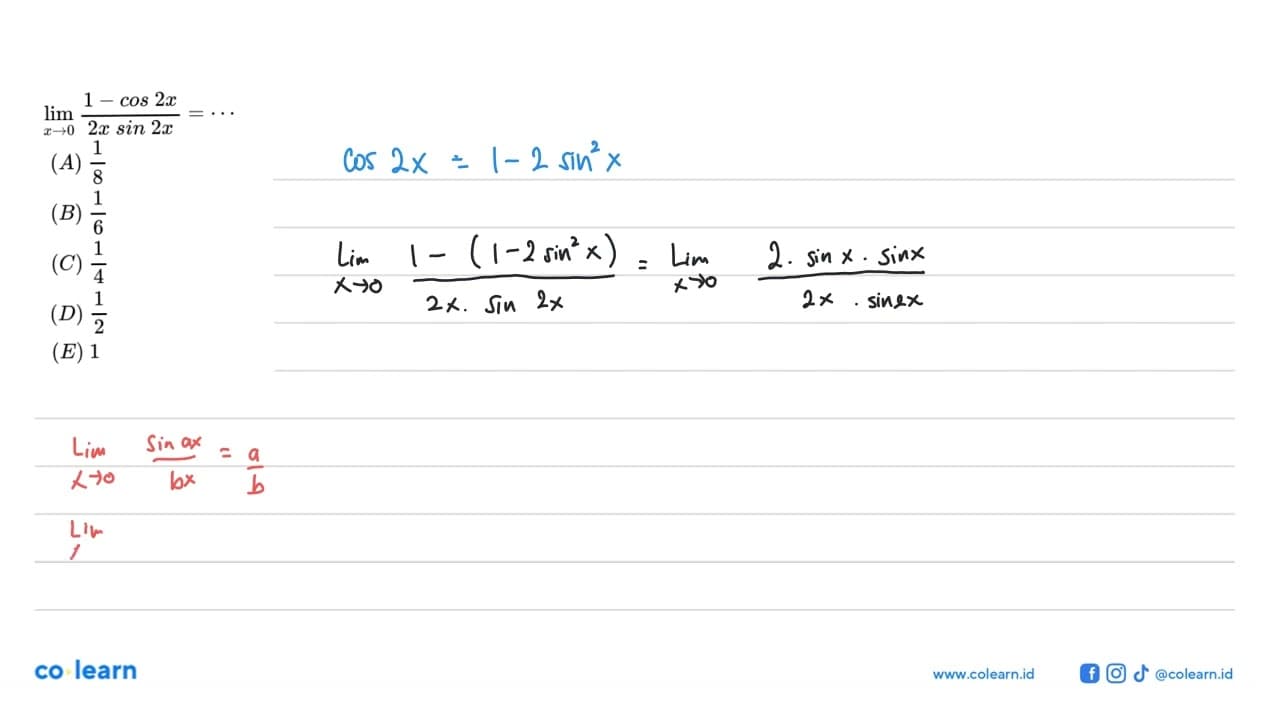 limit x->0 (1 - cos (2x))/(2x sin (2x)) = . . .