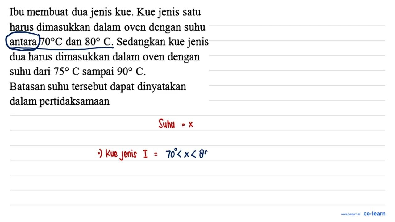 Ibu membuat dua jenis kue. Kue jenis satu harus dimasukkan