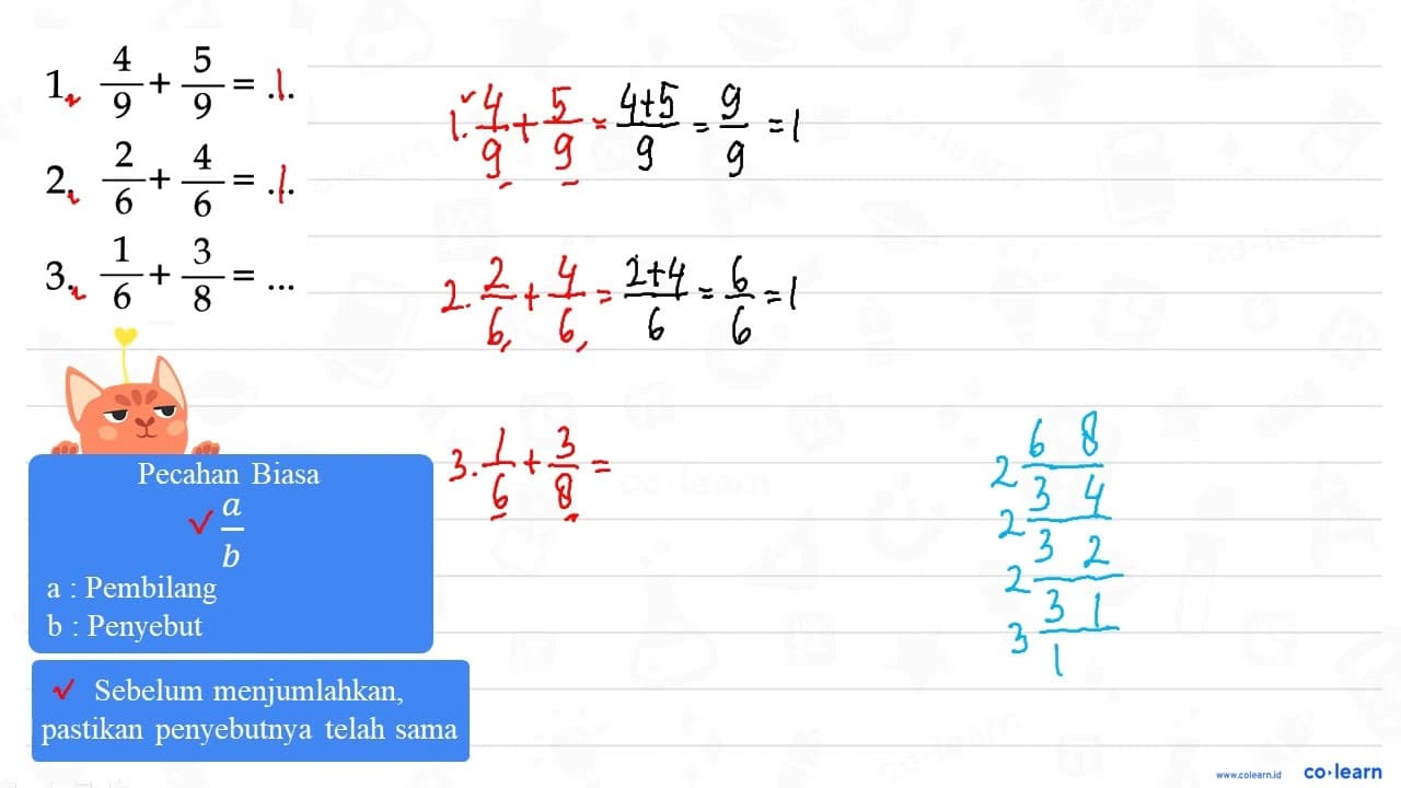 a. 4/9+5/9= .. 2. 2/6+4/6=... 3. 1/6+3/8= ...