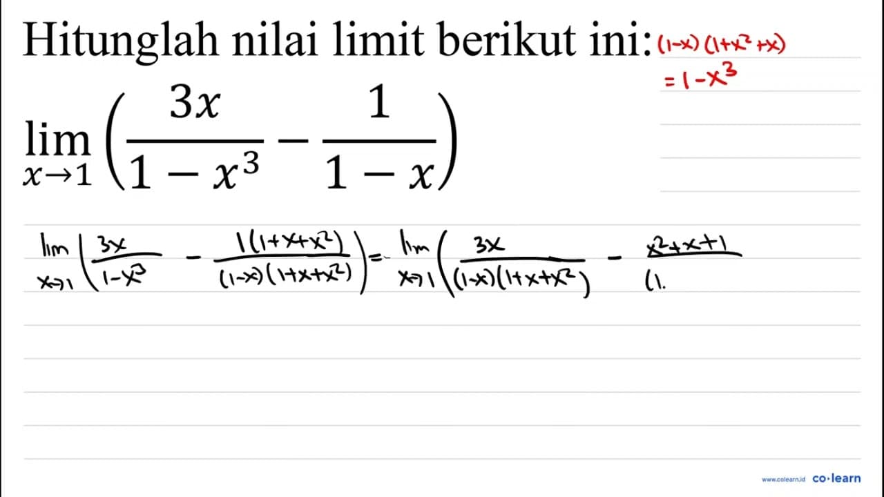 Hitunglah nilai limit berikut ini: lim _(x -> 1)((3