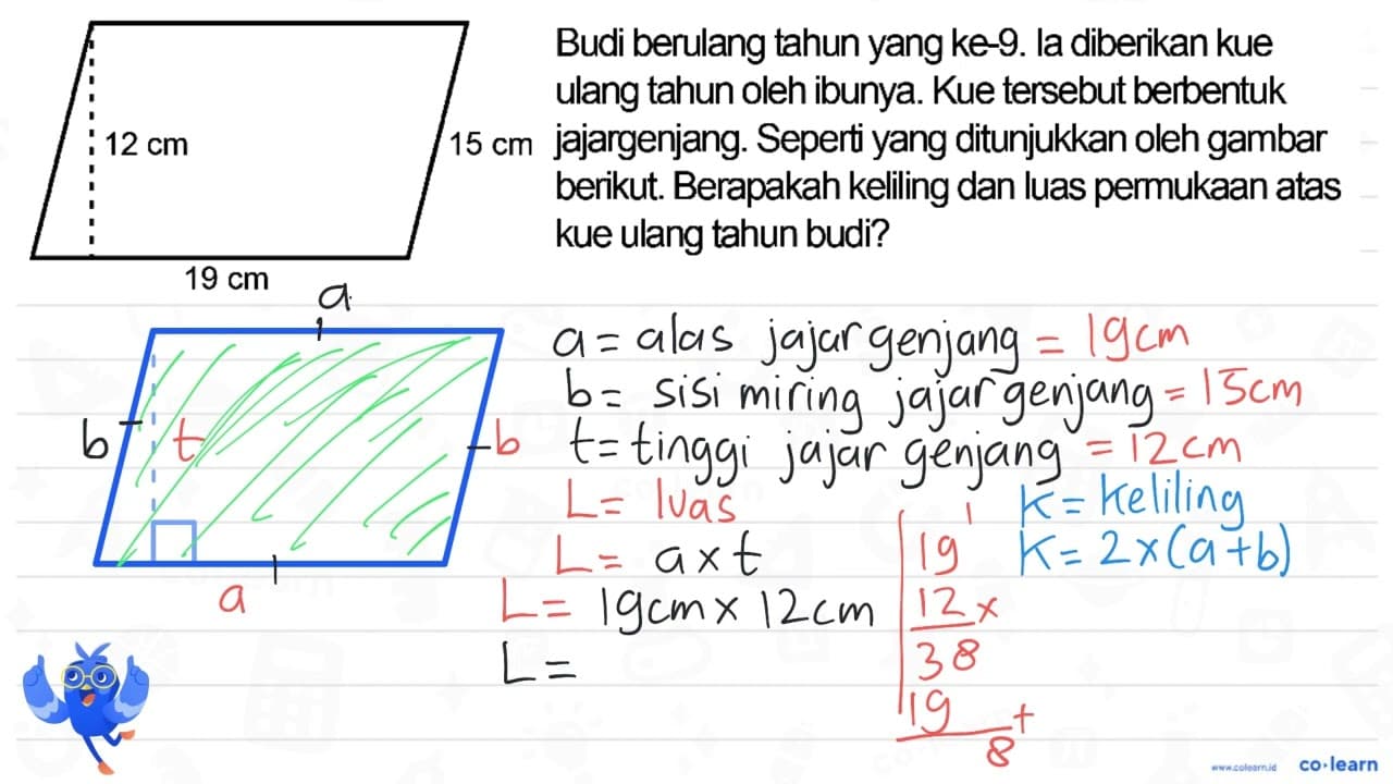 12 cm 15 cm 19 cm Budi berulang tahun yang ke-9. la