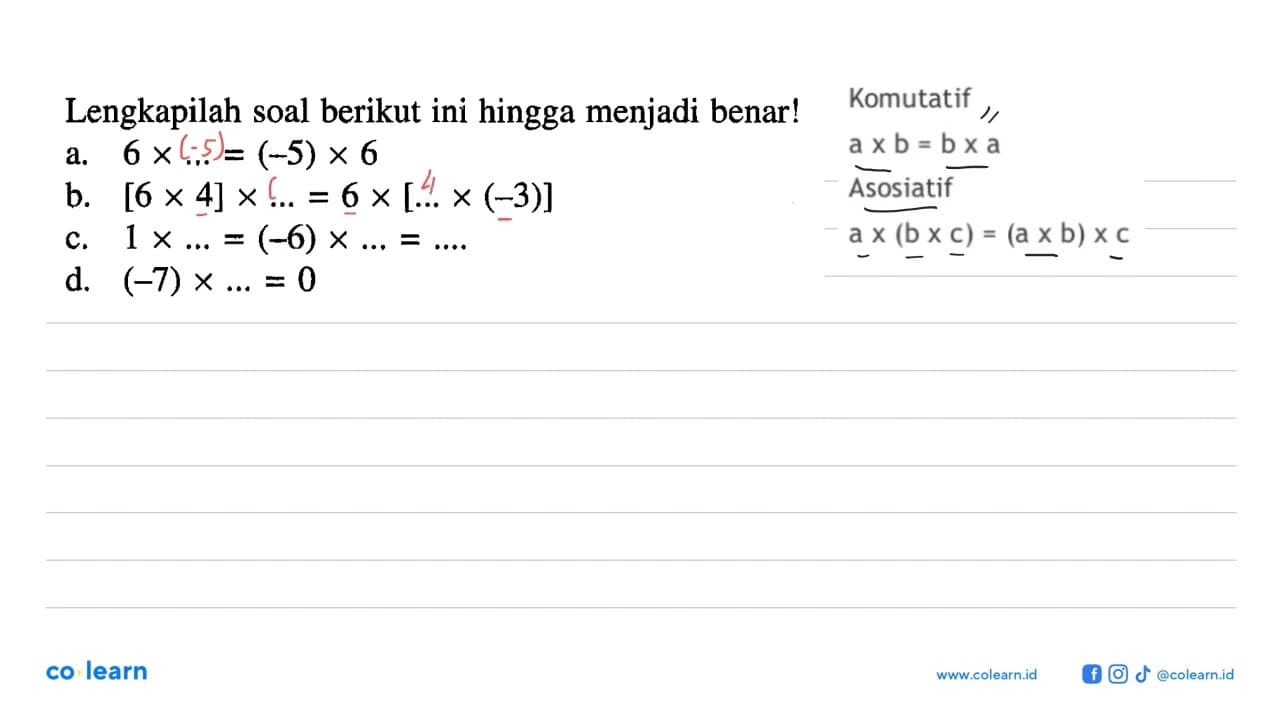 Lengkapilah soal berikut ini hingga menjadi benar! a. 6