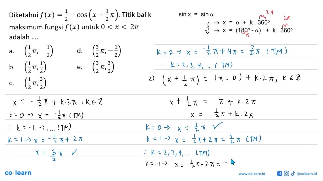 Diketahui f(x)=1/2-cos (x+1/2 pi). Titik balik maksimum