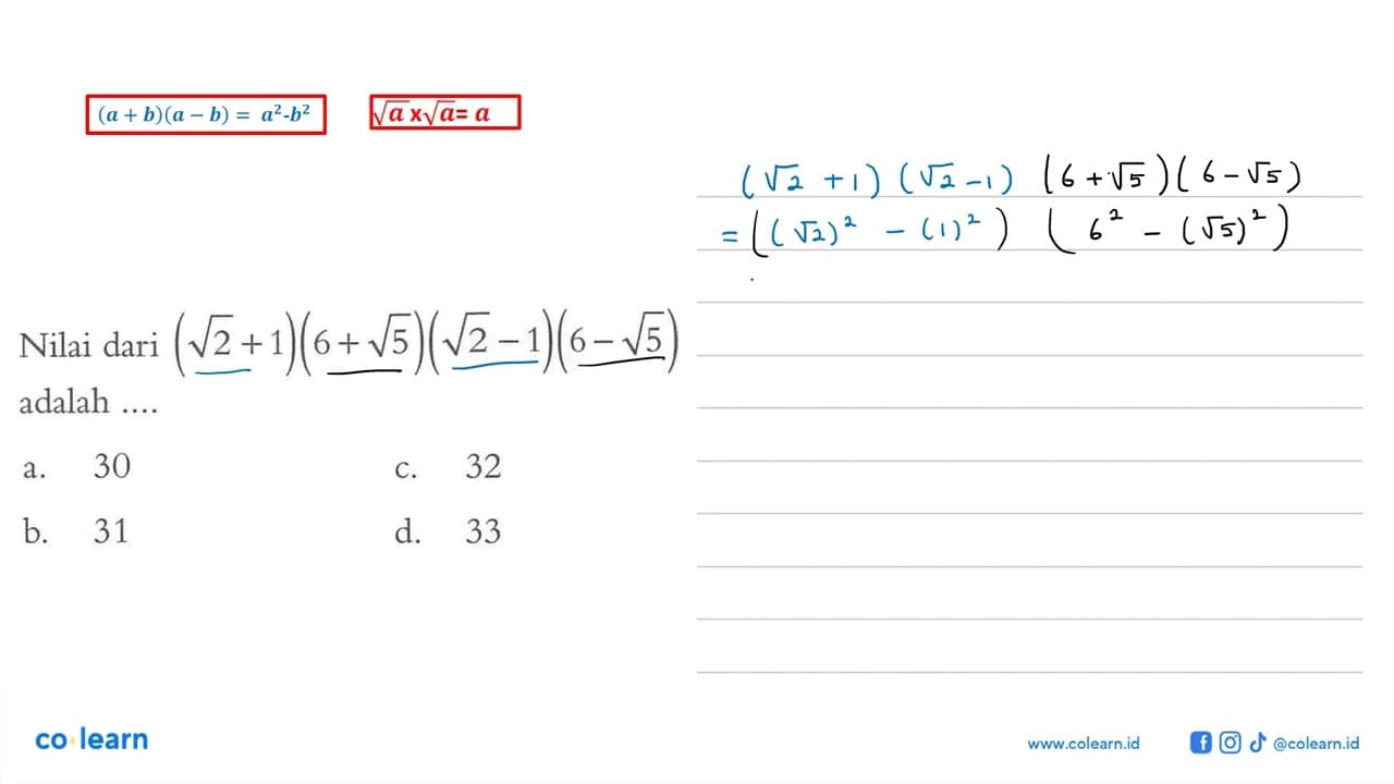 Nilai dari (akar(2) + 1)(6 + akar(5))(akar(2) - 1)(6 -