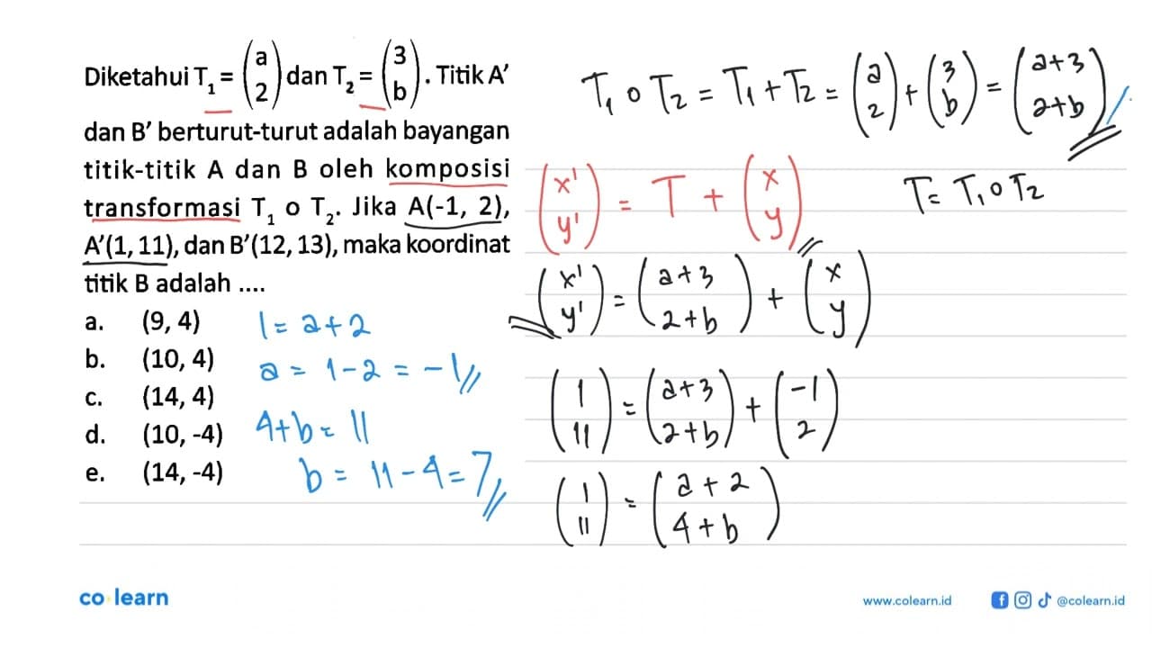 Diketahui T1=(a 2) dan T2=(3 b). Titik A' dan B'