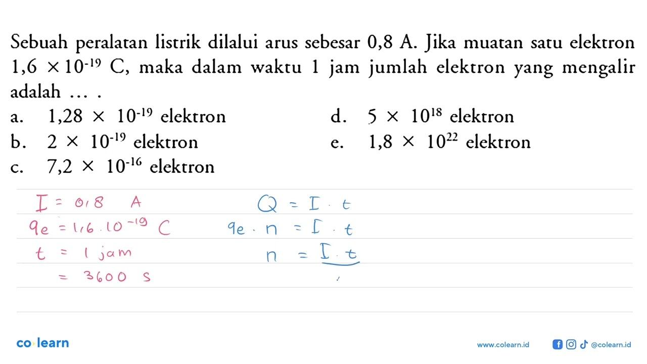 Sebuah peralatan listrik dilalui arus sebesar 0,8 A . Jika