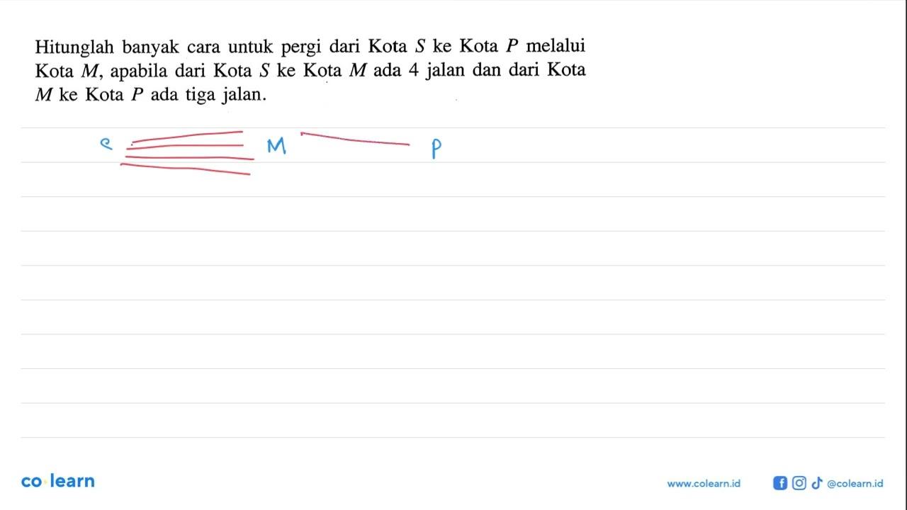 Hitunglah banyak cara untuk pergi dari Kota S ke Kota P