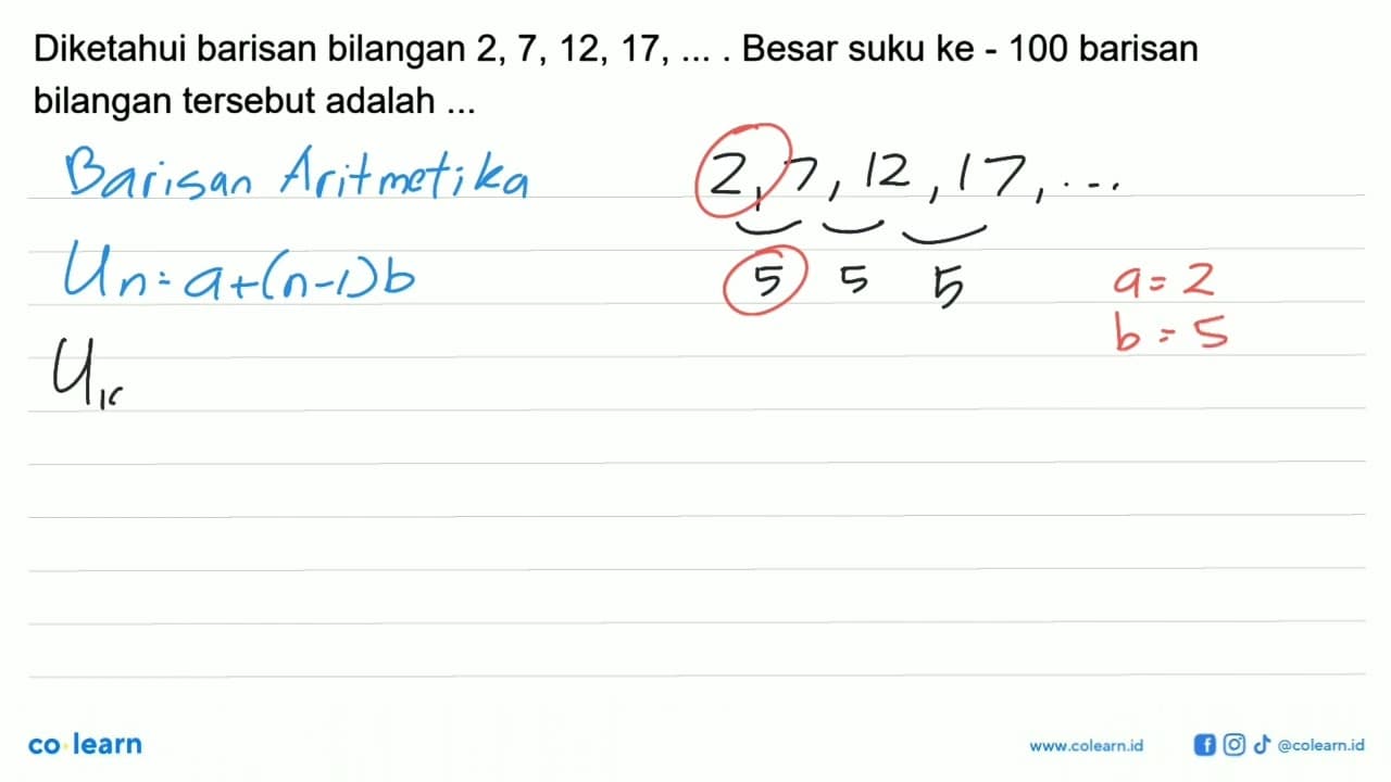 Diketahui barisan bilangan 2, 7, 12, 17, ....., Besar suku