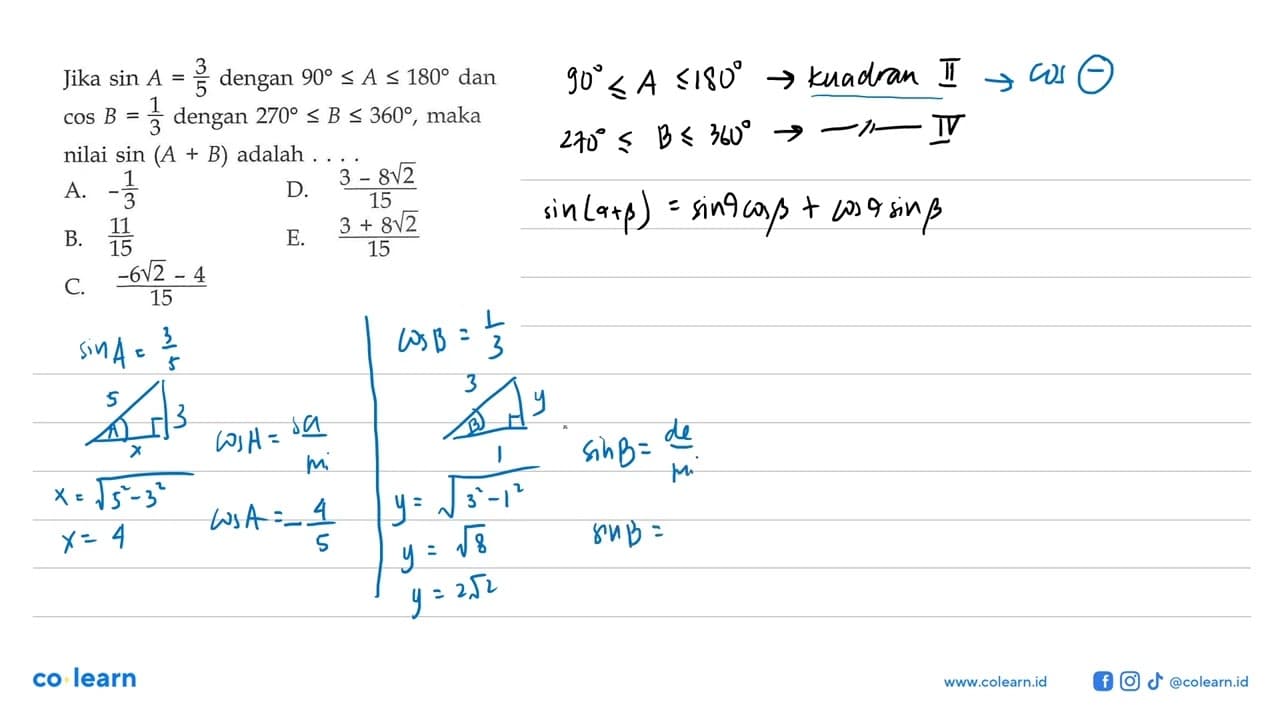 Jika sin A = 3/5 dengan 90 <= A <=180 dan cos B =1/3 dengan