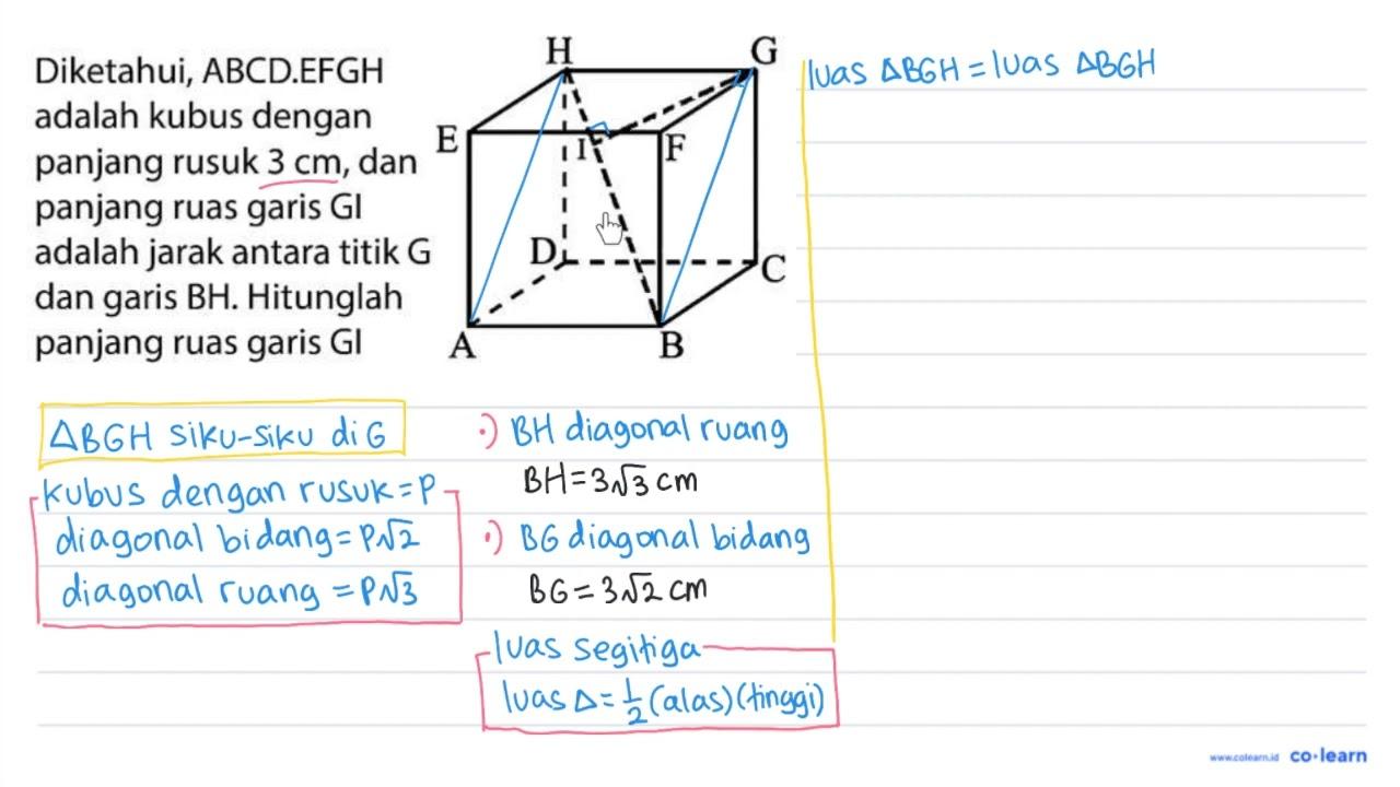 Diketahui, ABCD.EFGH adalah kubus dengan panjang rusuk 3 cm