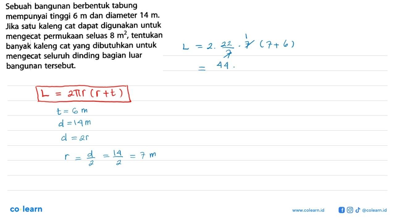 Sebuah bangunan berbentuk tabung mempunyai tinggi 6 m dan