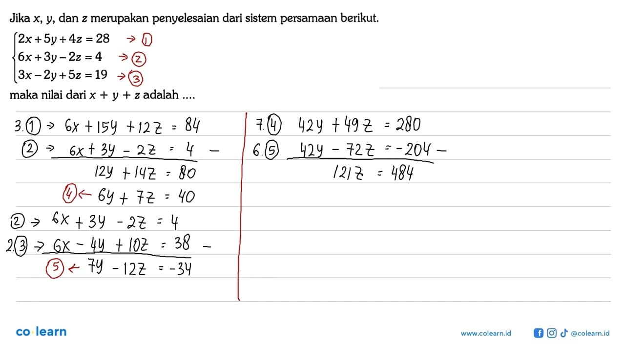 Jika x, y, dan z merupakan penyelesaian dari sistem