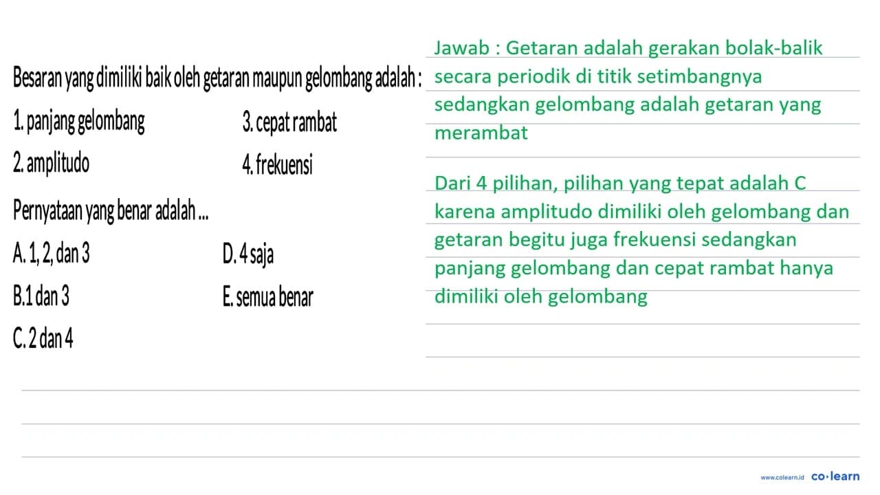 Besaran yang dimiliki baik oleh getaran maupun gelombang