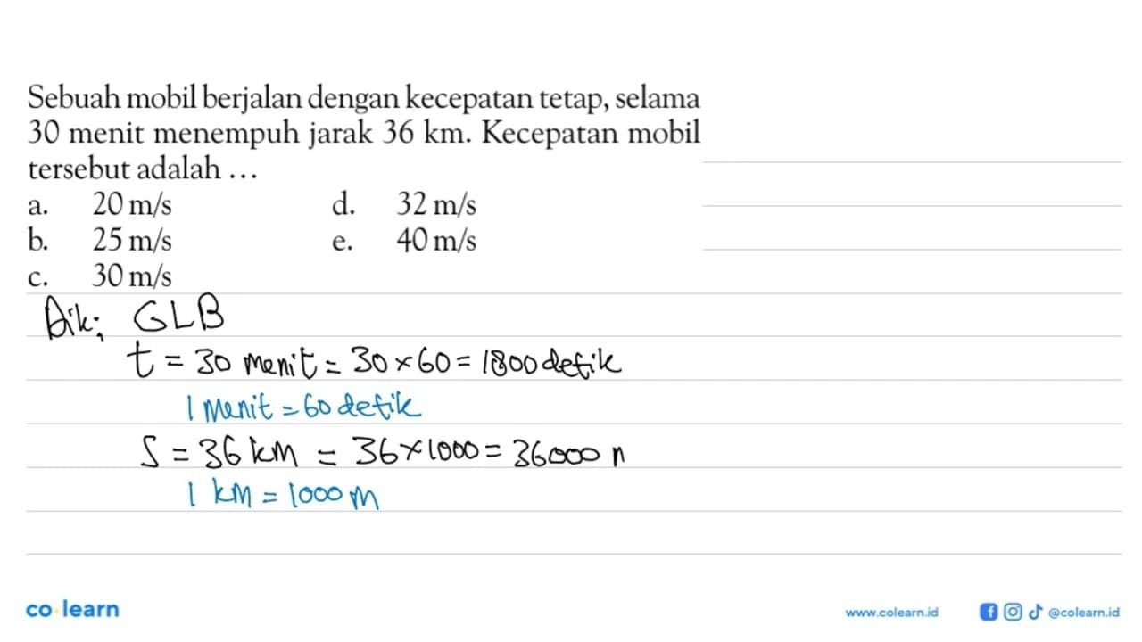 Sebuah mobil berjalan dengan kecepatan tetap, selama 30