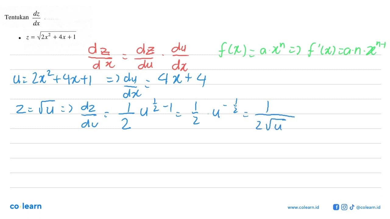 Tentukan dz/dx z=akar(2x^2+4x+1)