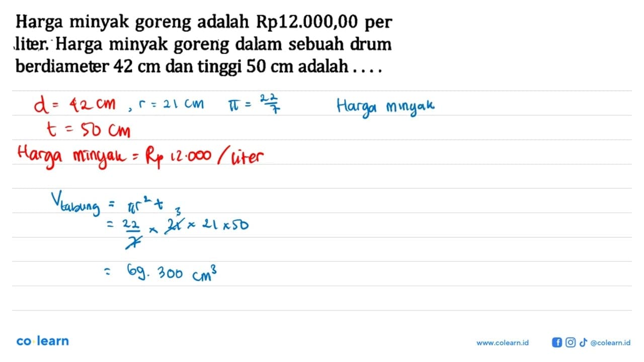 Harga minyak goreng adalah Rp12.000,00 per liter. Harga