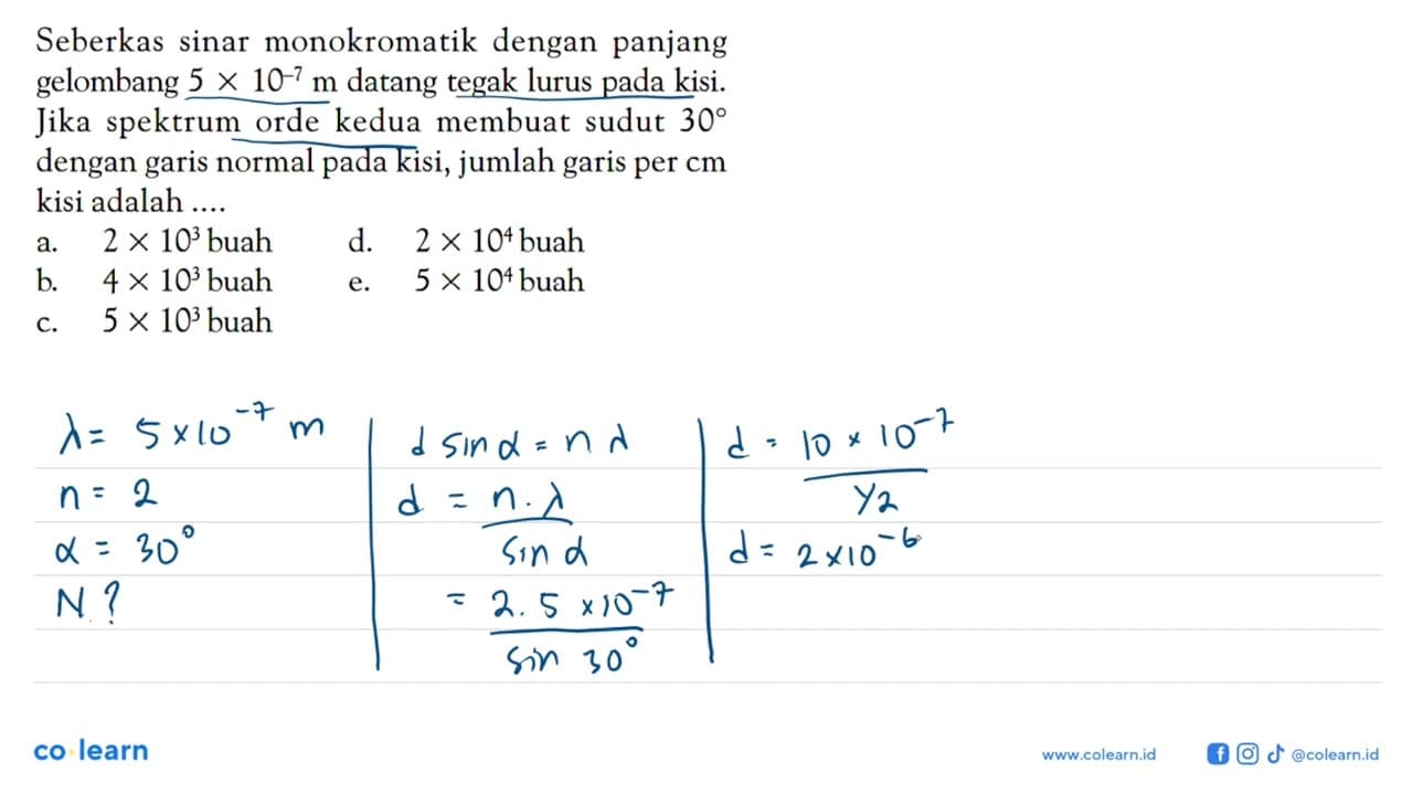 Seberkas sinar monokromatik dengan panjang gelombang 5 x