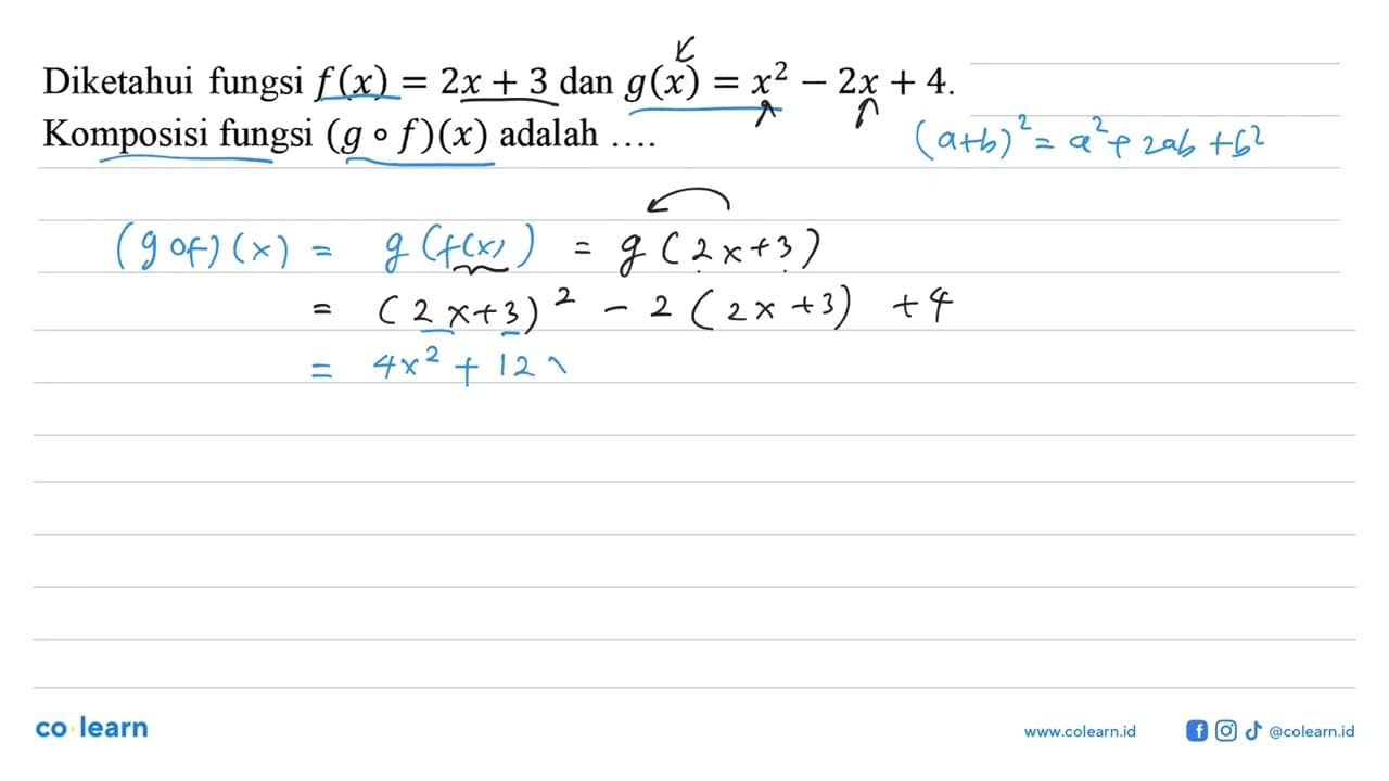 Diketahui fungsi f(x) = 2x + 3 dan g(x) = x^2 - 2x + 4.