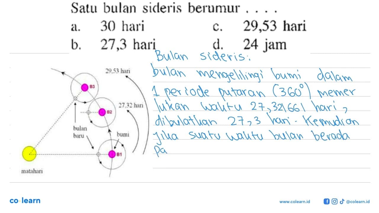 Satu bulan sideris berumur .... a. 30 haric. 29,53 harib.