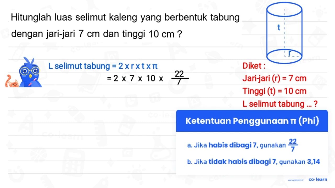 Hitunglah luas selimut kaleng yang berbentuk tabung dengan