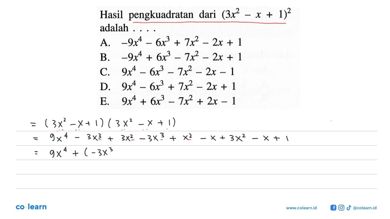 Hasil pengkuadratan dari (3x^2-x+1)^2 adalah ...