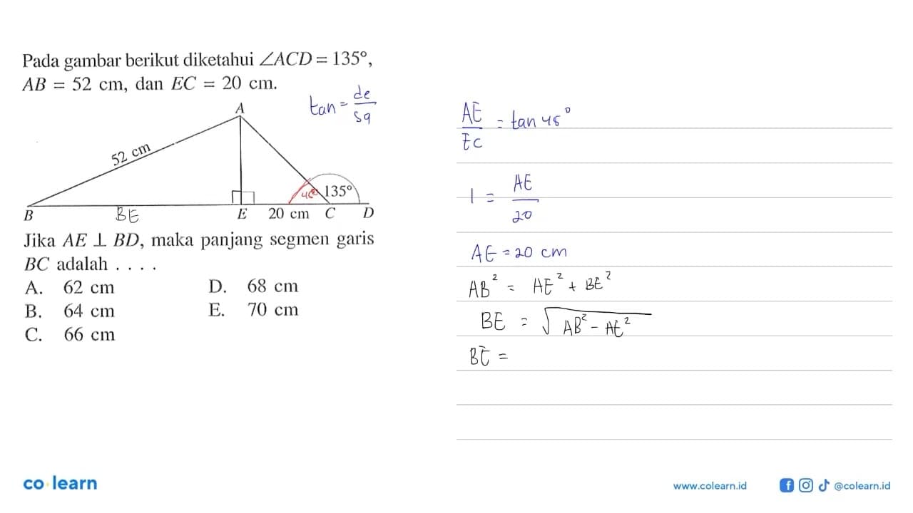 Pada gambar berikut diketahui sudut ACD=135, AB=52 cm, dan